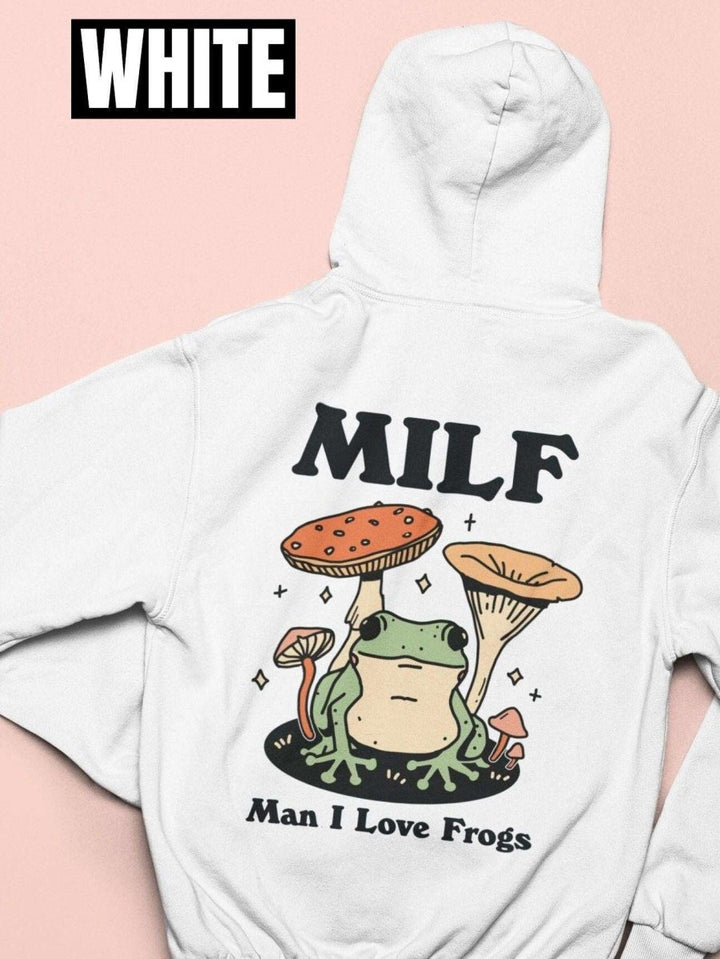'Milf Man I Love Frogs' Hoodie - Sweatshirts & Hoodies - Kinder Planet Company