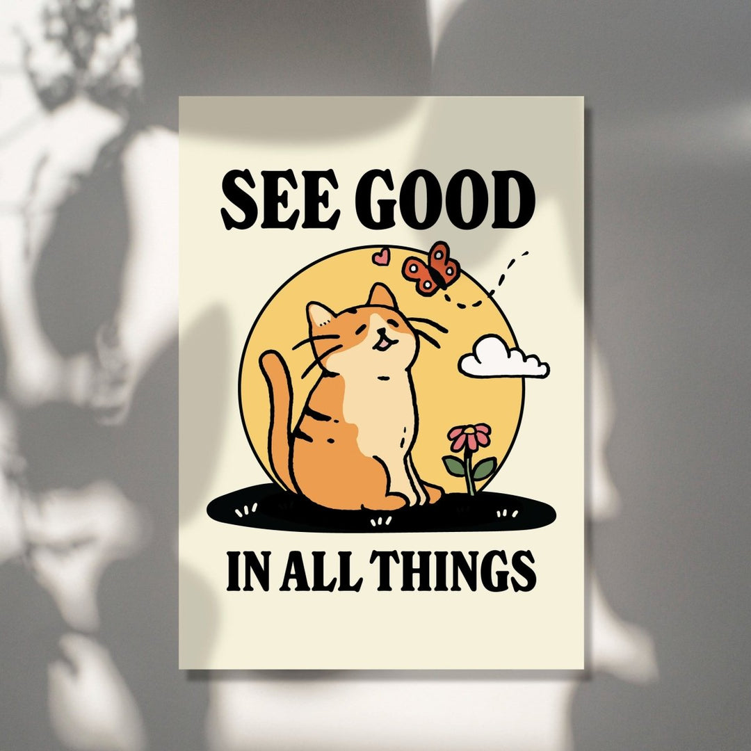 'See Good In All Things' Cat Print - Art Prints - Kinder Planet Company