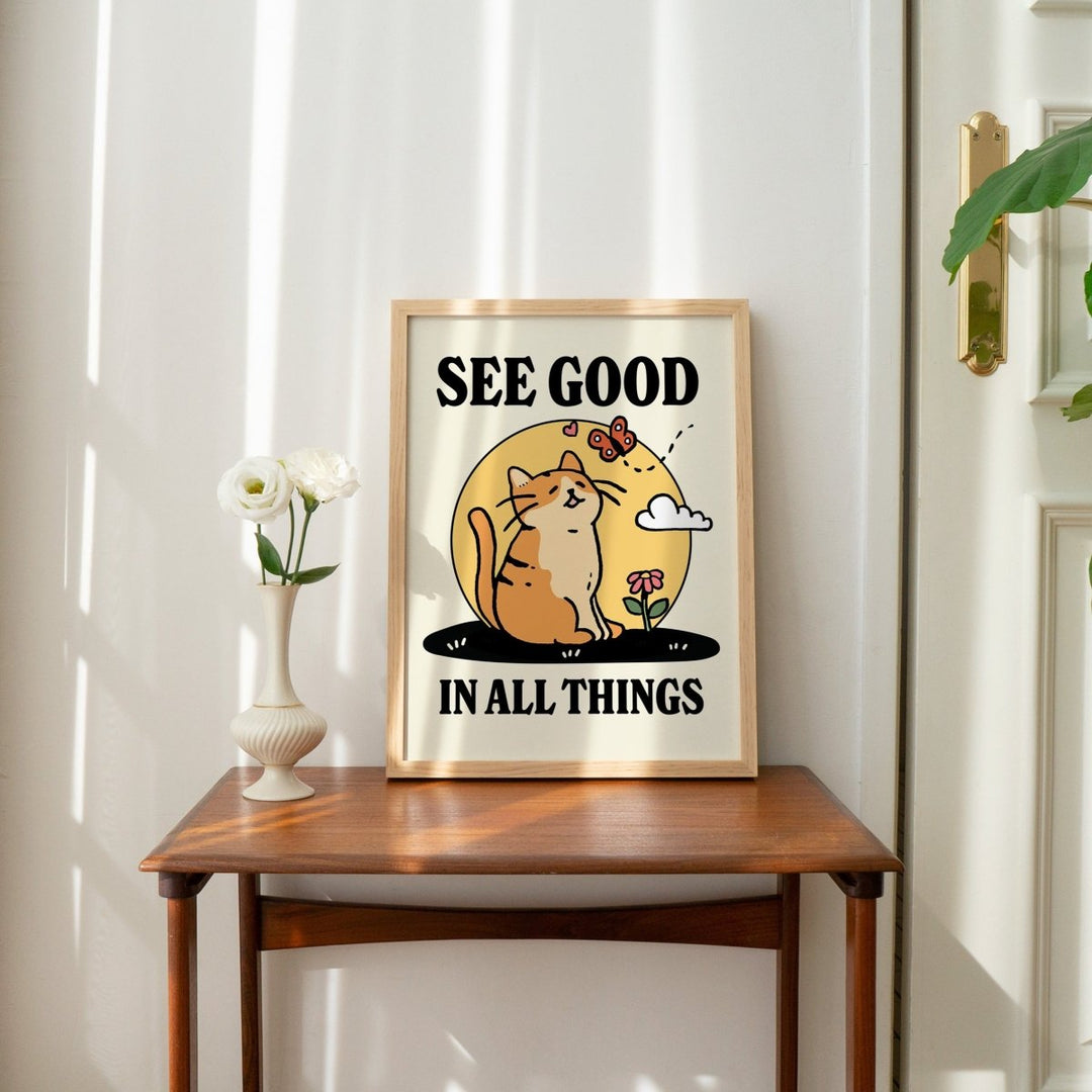 'See Good In All Things' Cat Print - Art Prints - Kinder Planet Company