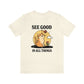 'See Good in All Things' Cute Cat Shirt - T-shirts - Kinder Planet Company