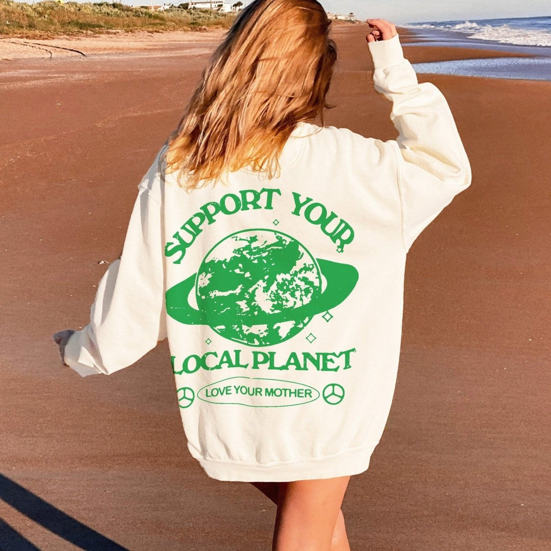 'Support Your Local Planet' Sweatshirt - Sweatshirts & Hoodies - Kinder Planet Company
