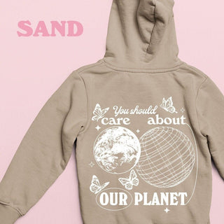 'You Should Care About Our Planet' Hoodie - Sweatshirts & Hoodies - Kinder Planet Company